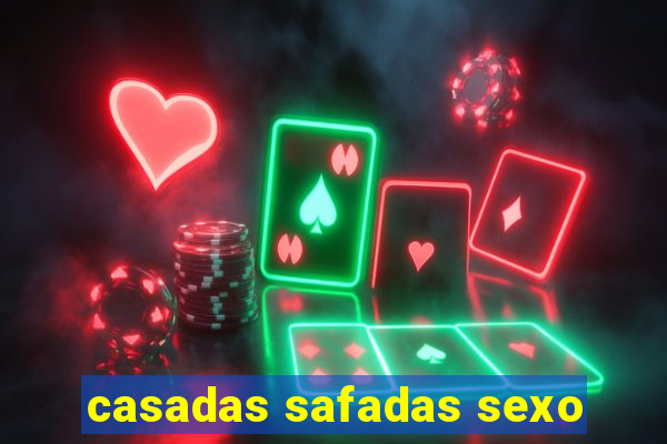 casadas safadas sexo